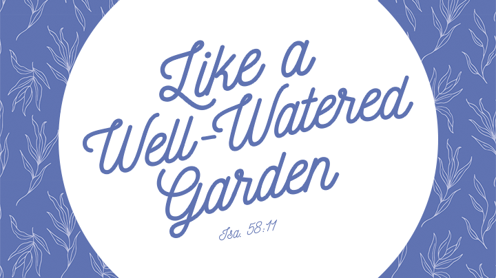 AC 2021: Like A Well-Watered Garden