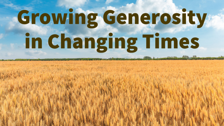 Growing Generosity in Changing Times