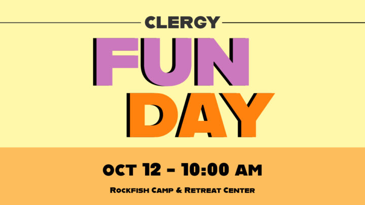 Clergy Fun Day - Oct. 12 at 10 am
