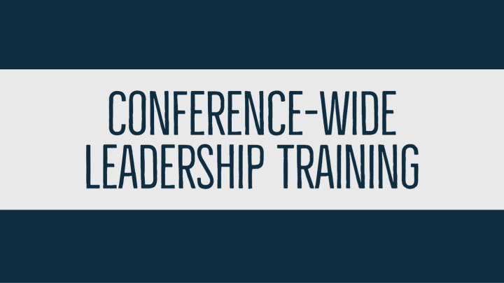 Conference-Wide Leadership Training