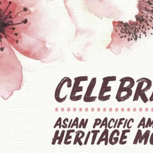 celebrate asian pacific american heritage month