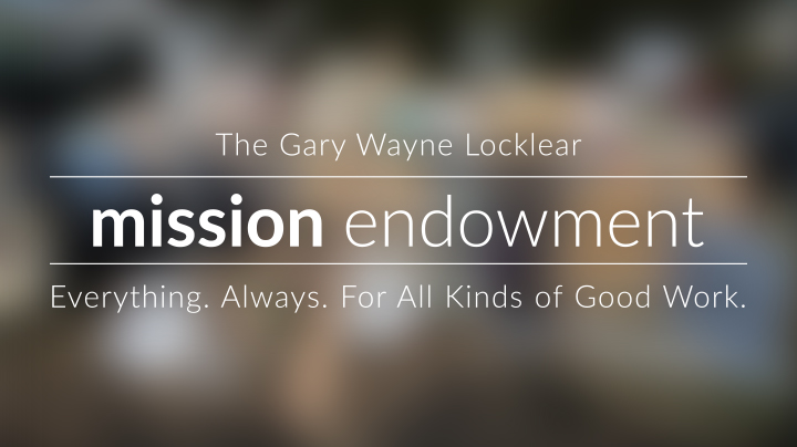 Applications Due TODAY!  The Gary Wayne Locklear Mission Endowment