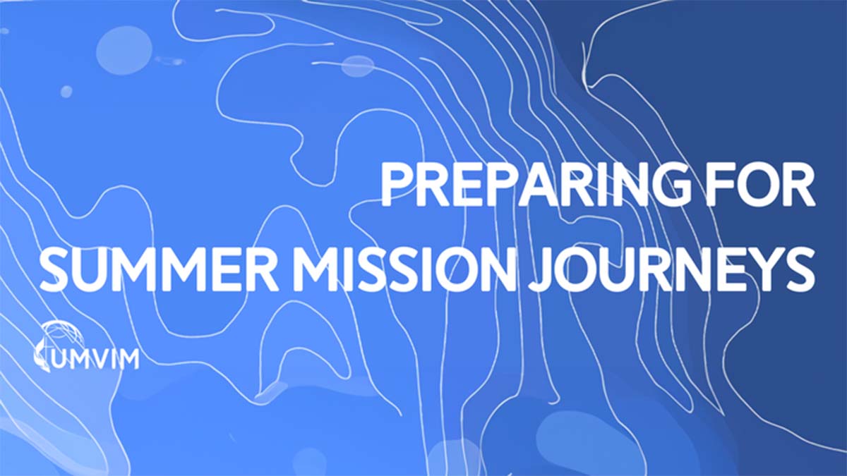 Preparing for Summer Mission Journeys