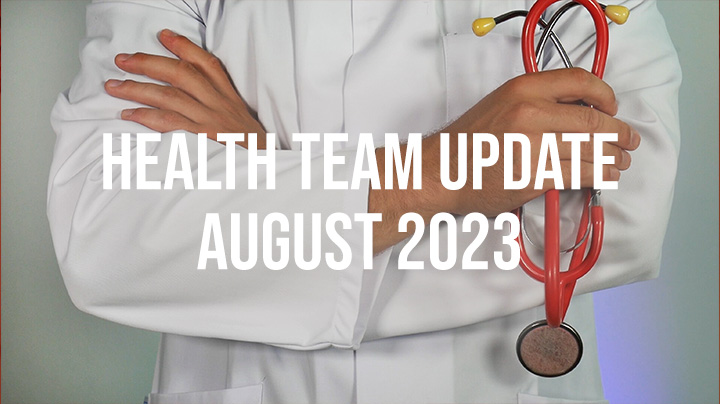 Health Team Update: August 2023